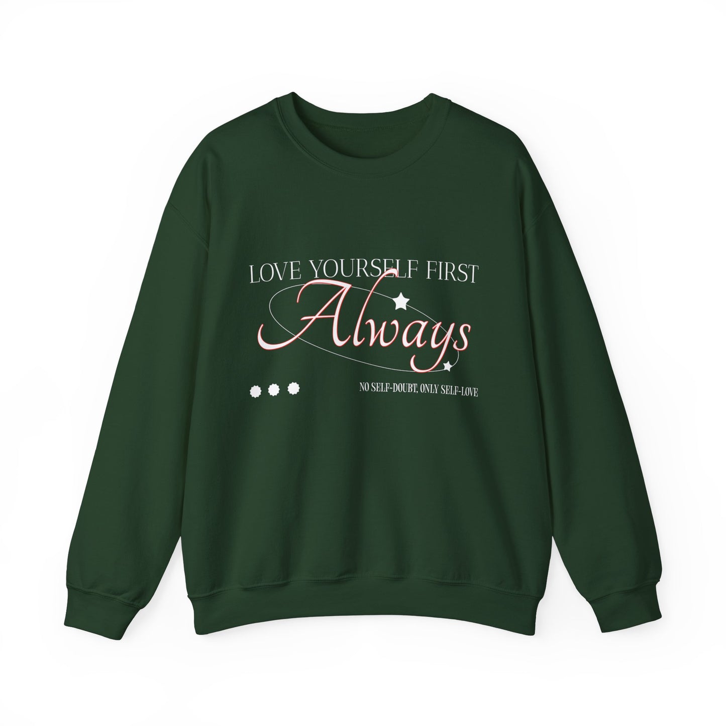 Sweatshirt "Love Yourself First Always" - Woman