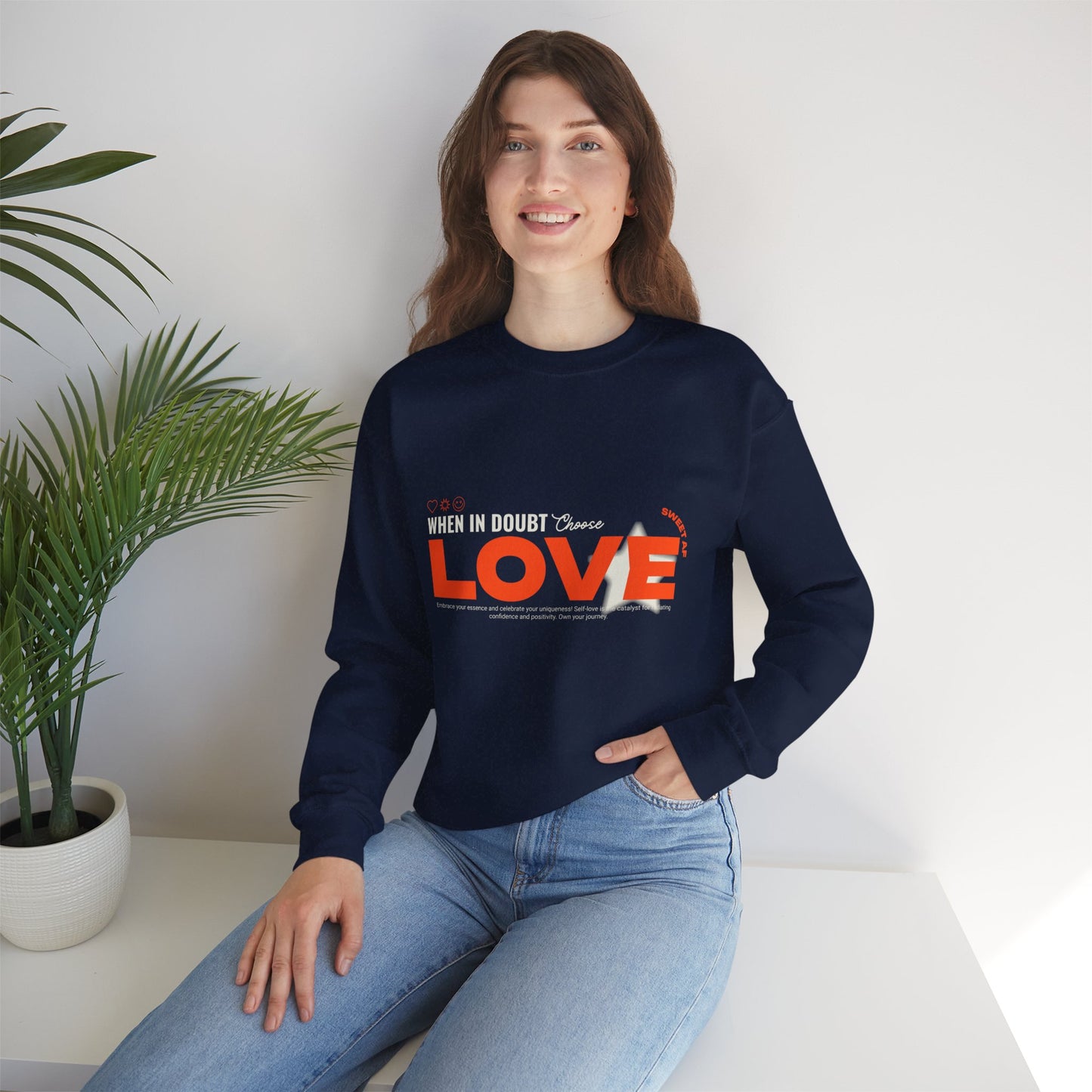 Sweatshirt "When in doubt, Choose Love" - Woman