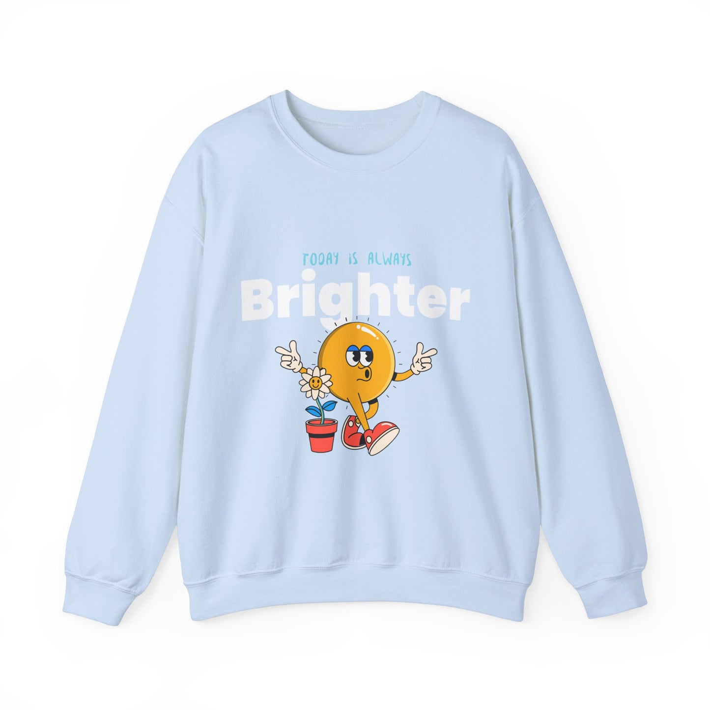 Sweatshirt "Today is Always Brighter" - Man