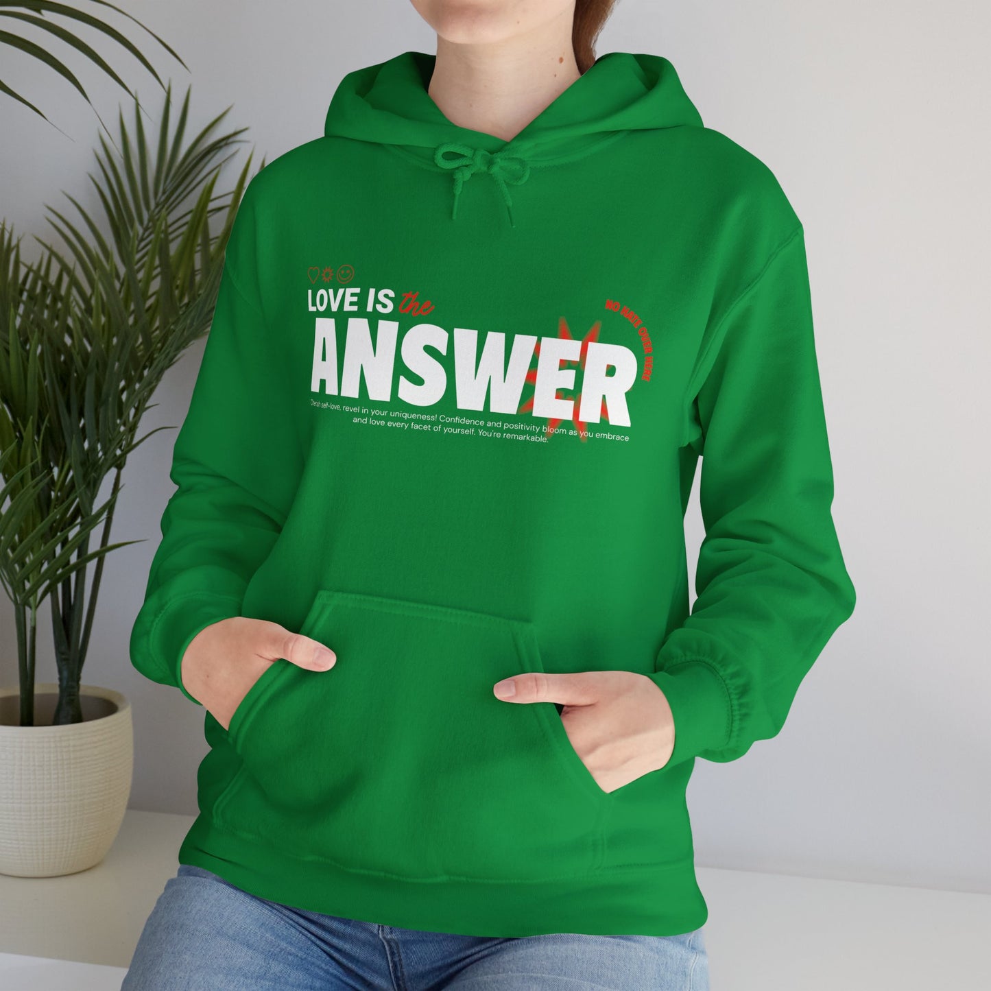 "Love is the answer" hooded sweatshirt