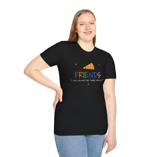 T-Shirt "Friends Will Always Be There for You" 