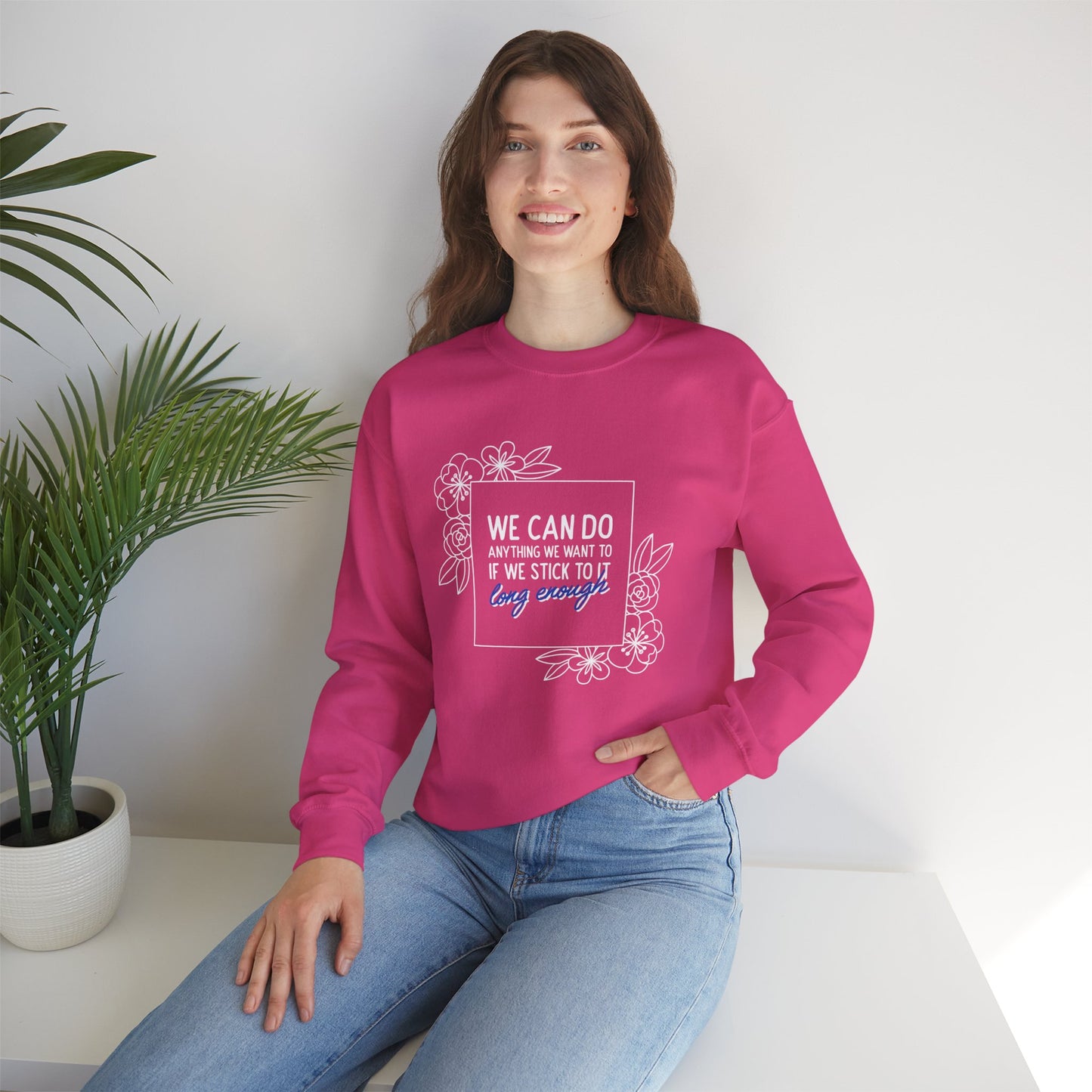 Sweatshirt 'We Can Do Anything' | Romero's: Style with Intent" - Woman