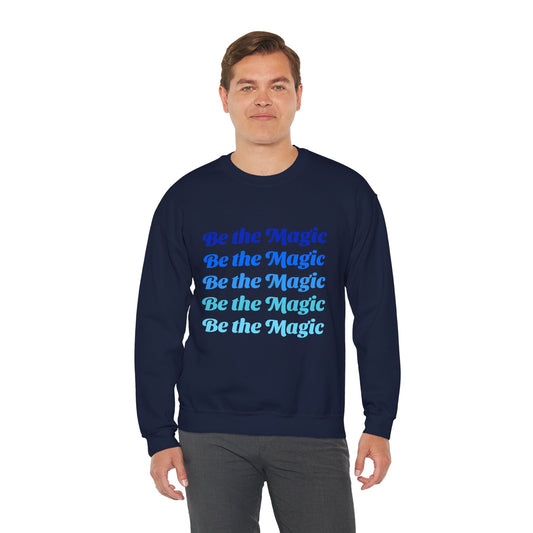 Sweatshirt "Be the Magic" - Man