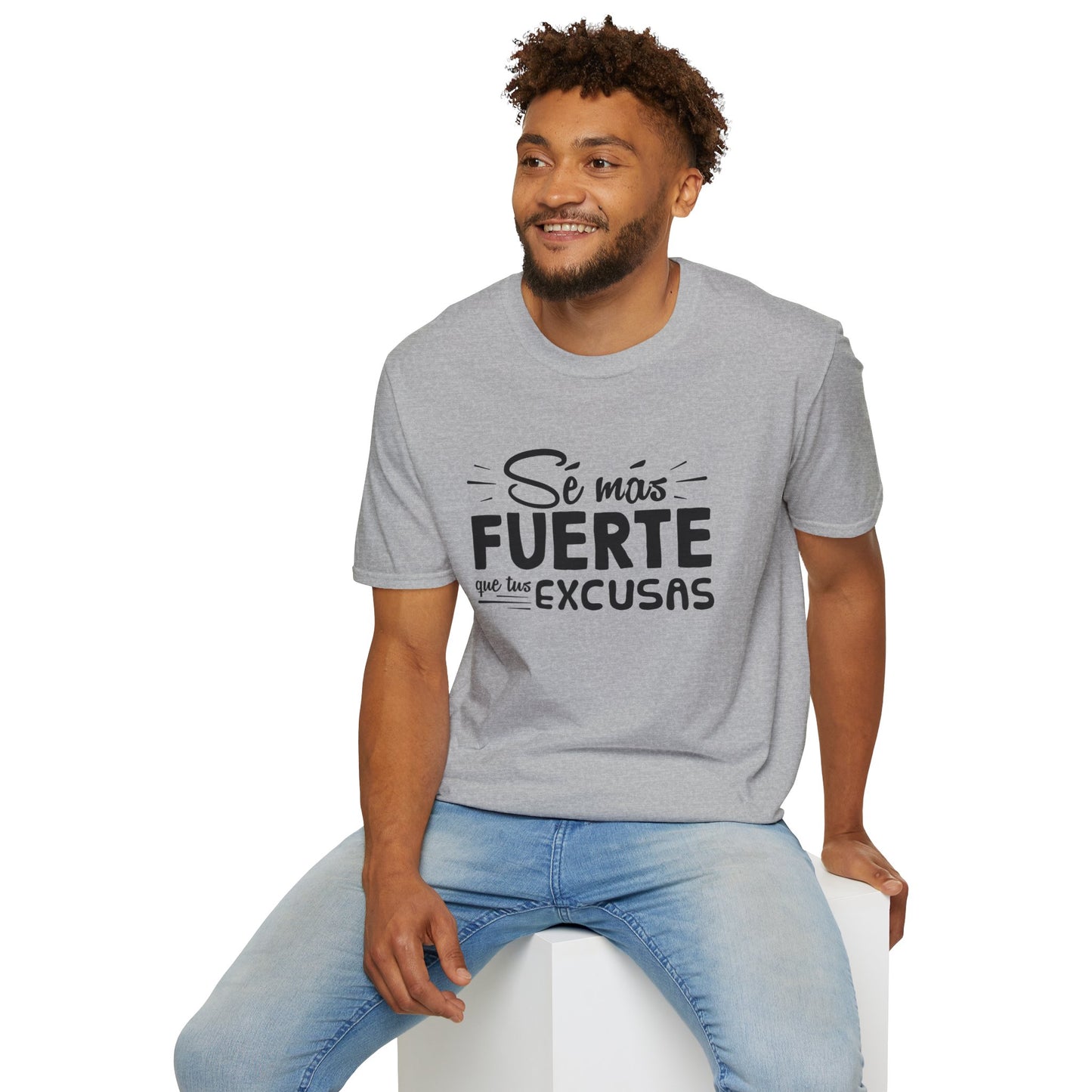 T-Shirt - "Sé más fuerte" - Man