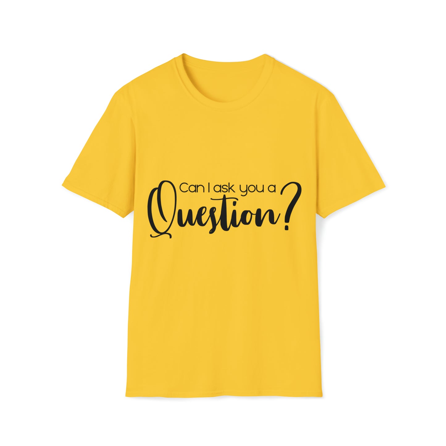 Unisex T-shirt - Can I ask you a Question? Taylor's Edition