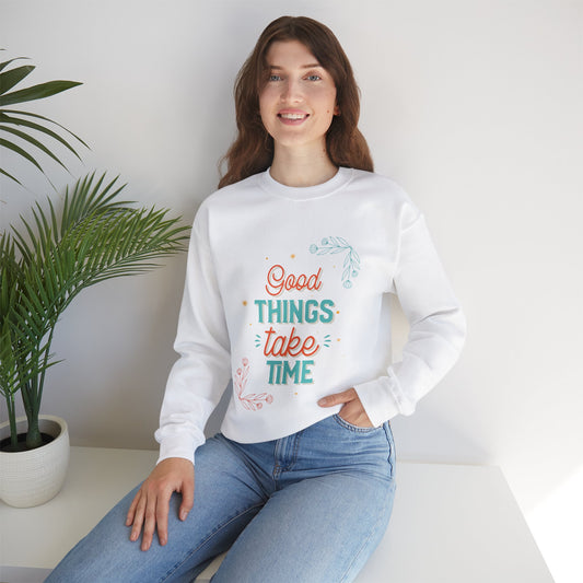 Sweatshirt 'Good Things Take Time' | Women | Romero's: Style with Purpose"