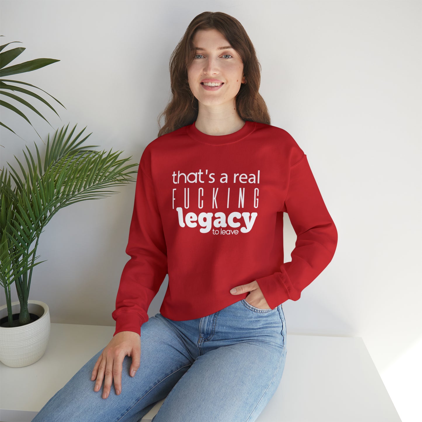 Sweatshirt "That's a Real Fucking Legacy, to Leave" - ​​Taylor Swift Edition