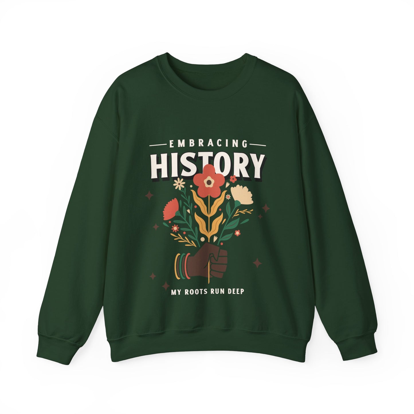 Sweatshirt | Women | 'Embracing History, My Roots Run Deep' | Romero's: Style with Intention"