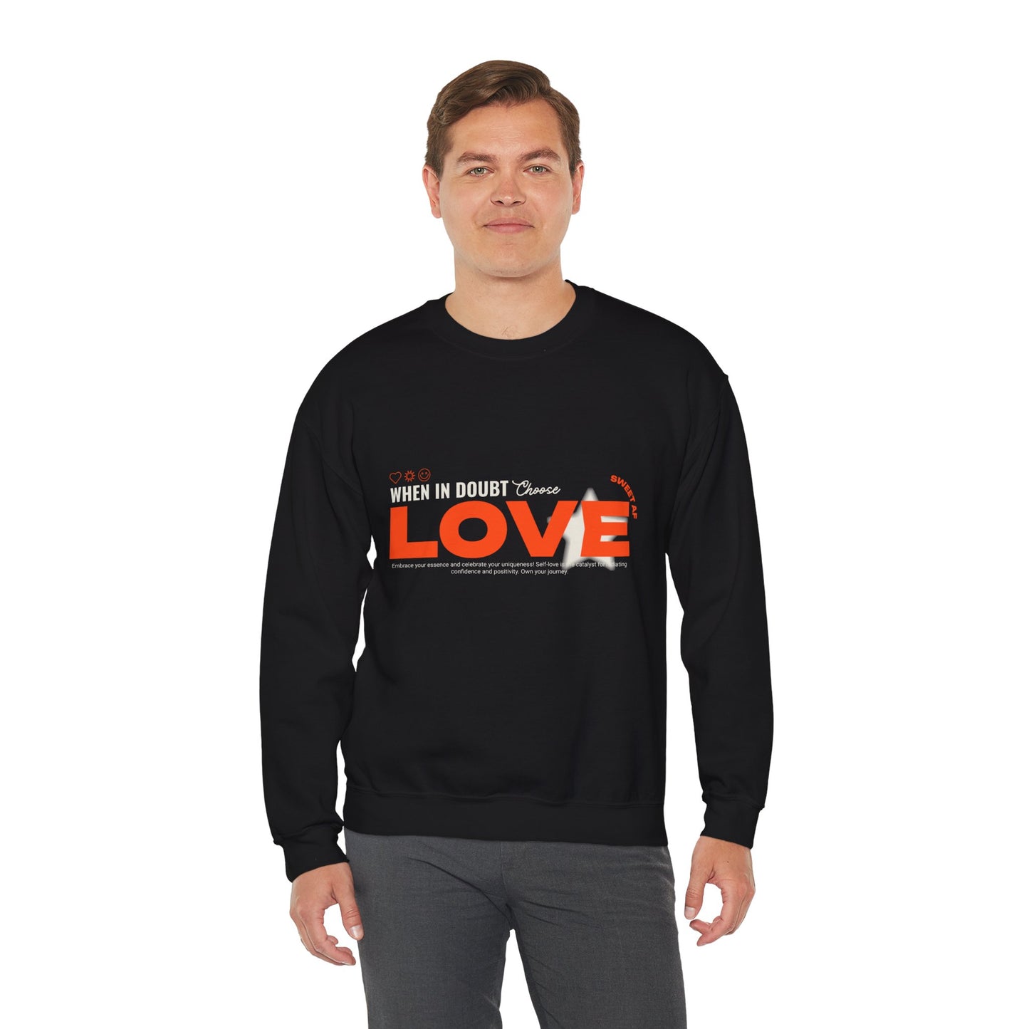 Sweatshirt "When in doubt, Choose Love" - Man