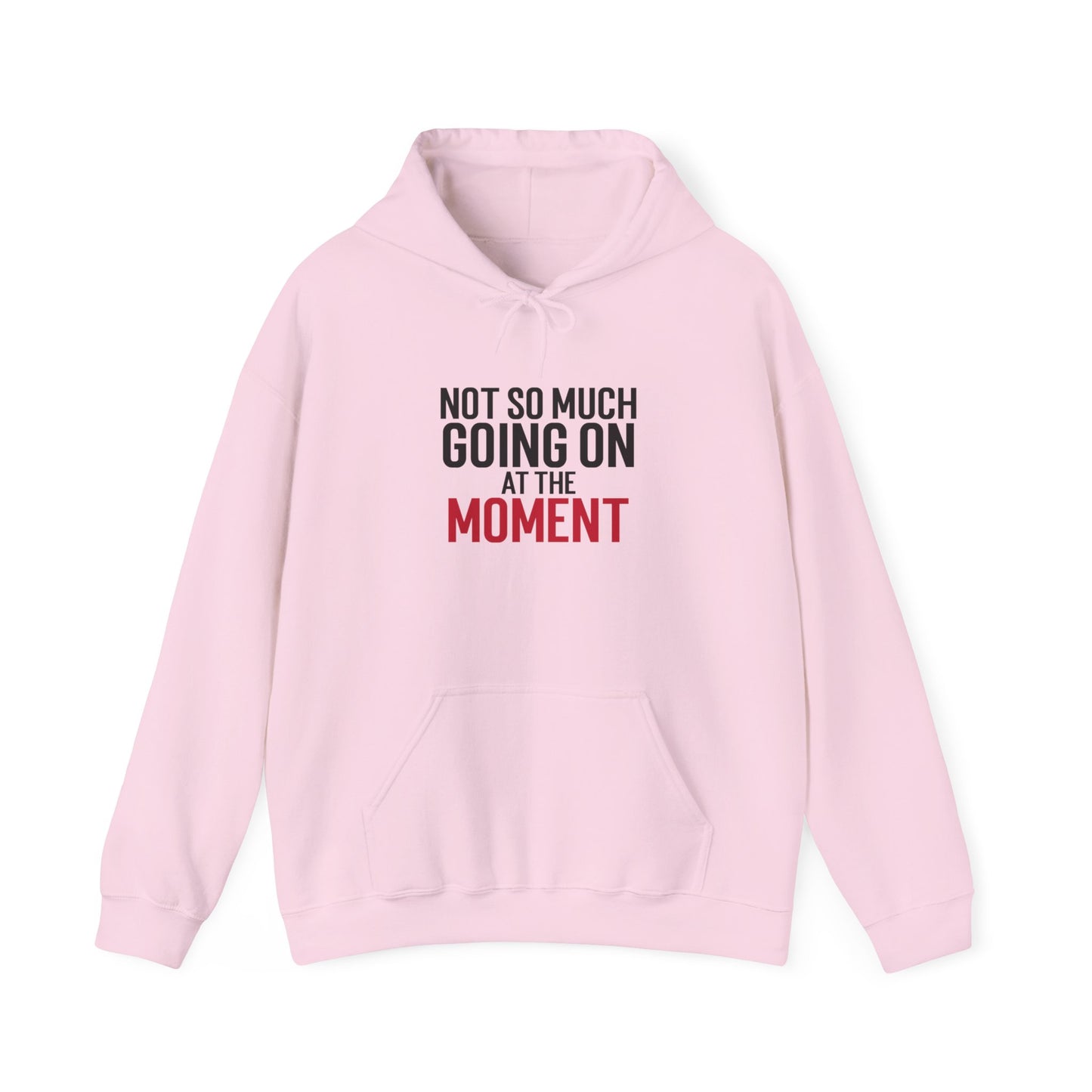 Sweatshirt "Not So Much Going On" - Woman