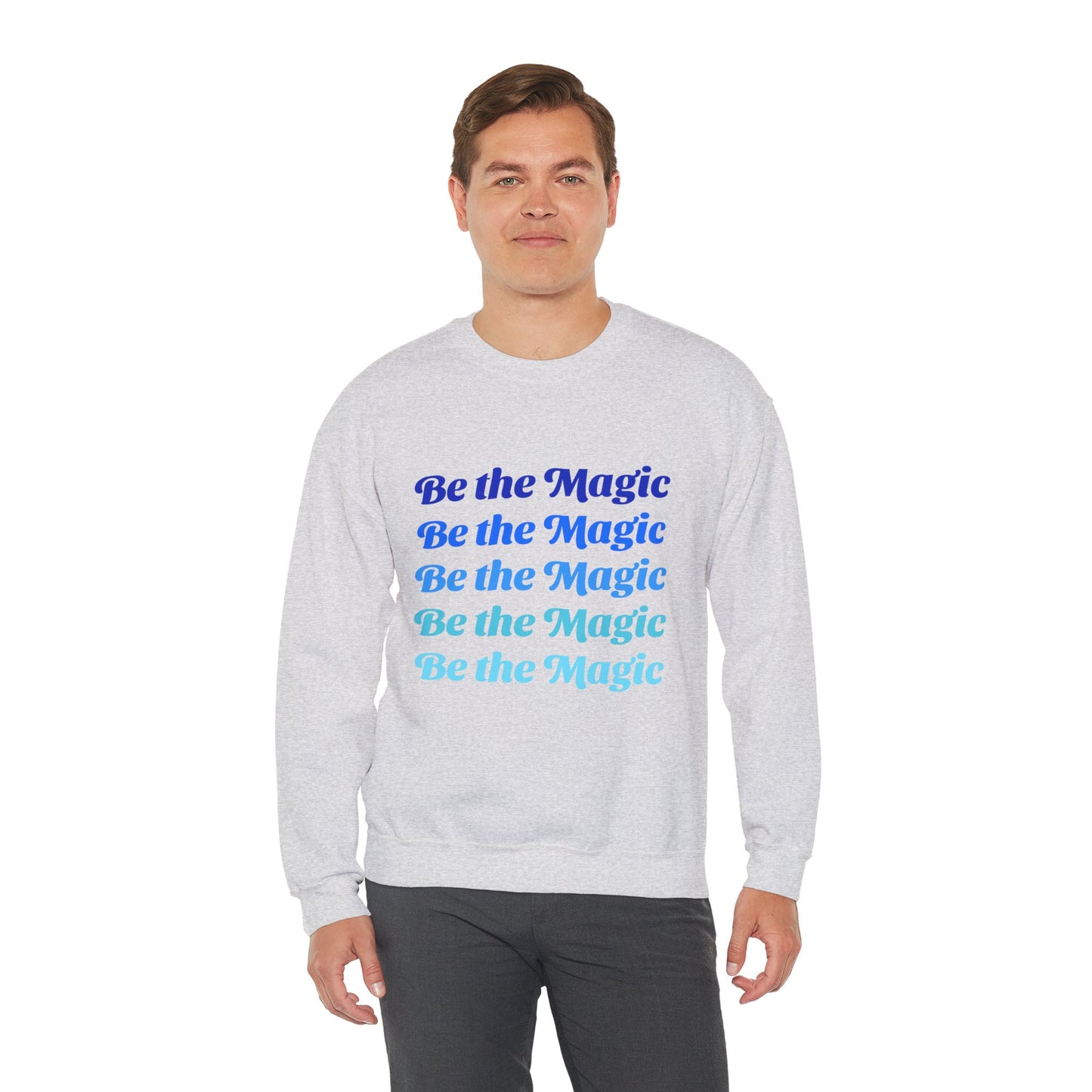 Sweatshirt "Be the Magic" - Man