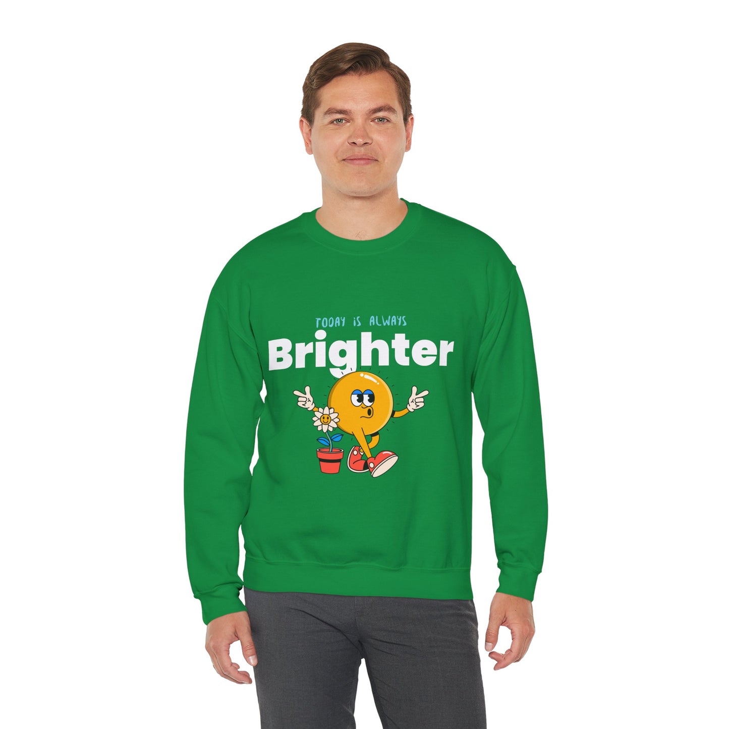 Sweatshirt "Today is Always Brighter" - Man