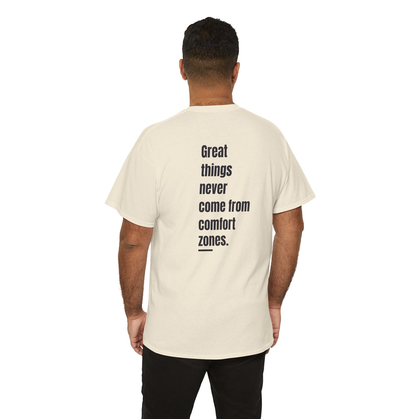 T-shirt - "Great Things Never Come from Comfort Zones" | Men | Romero's