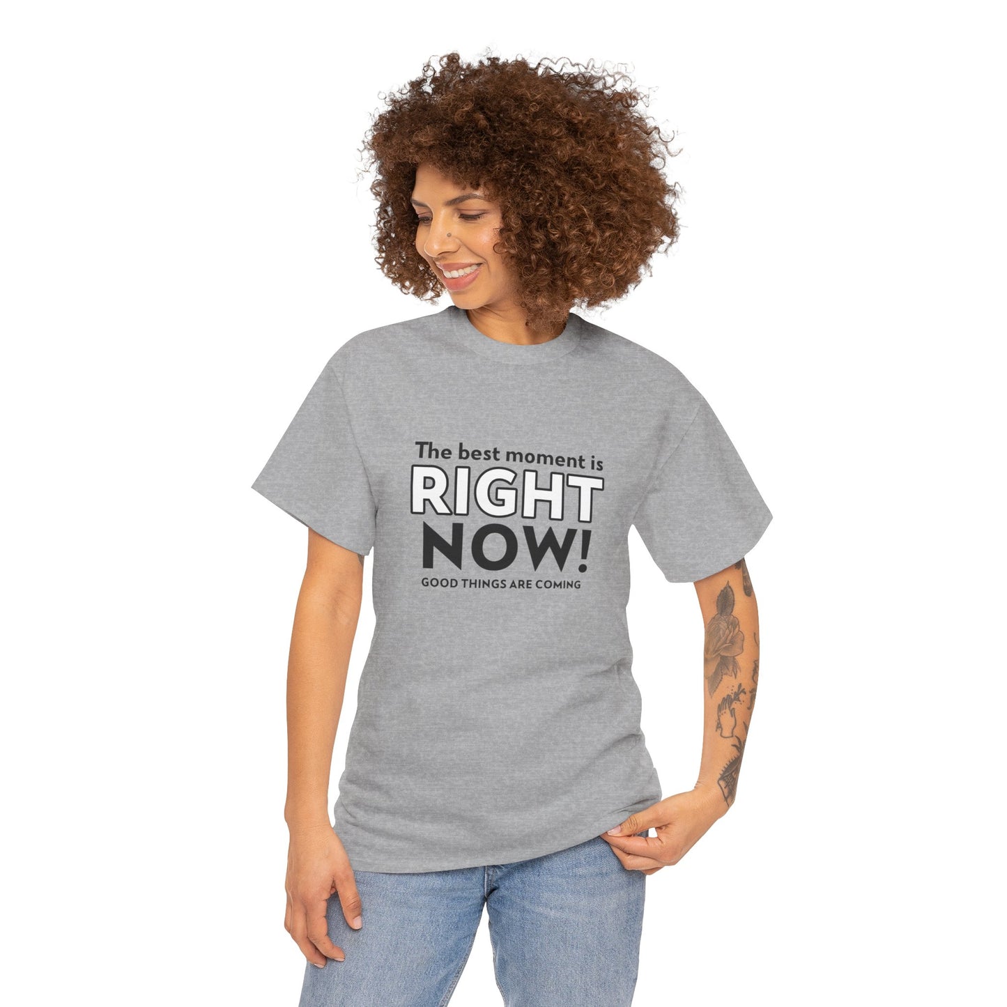 "O melhor momento é agora! Coisas boas estão chegando" - camiseta feminina