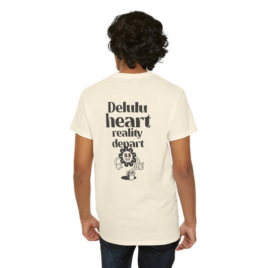 T-shirt -"Delulu Heart, Reality Depart" - Men -  Romero's