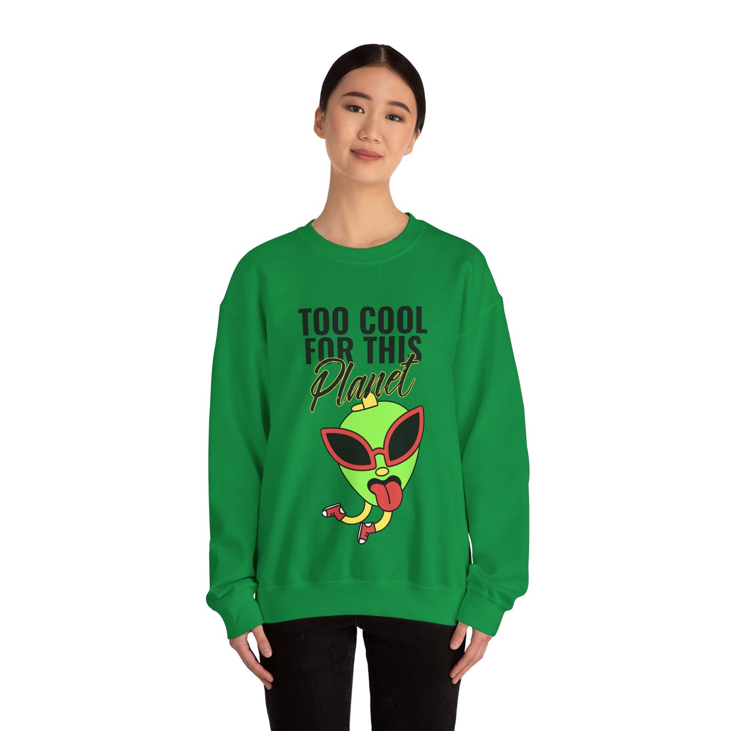 Sweatshirt "Too Cool for this Planet" - Mulher