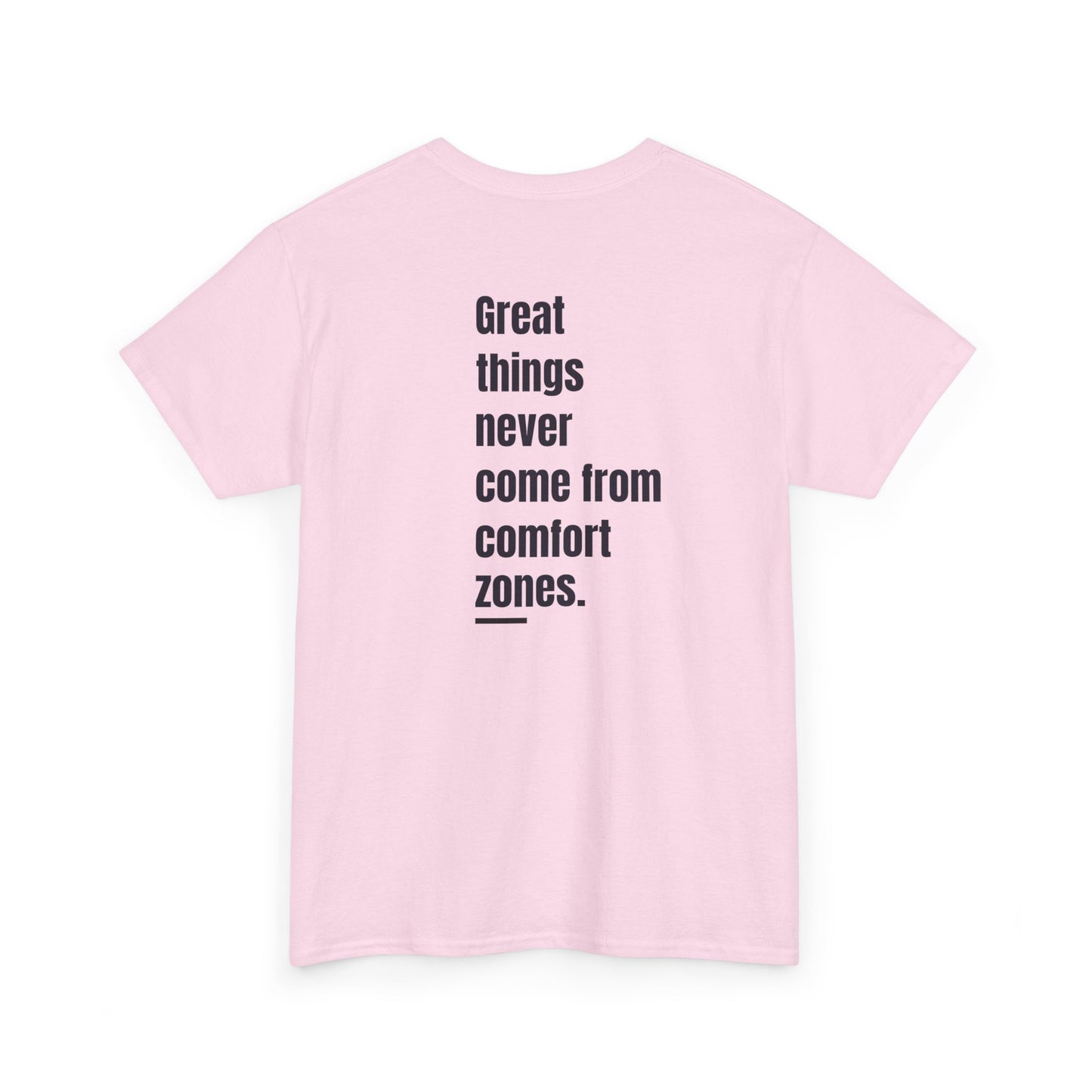 T-shirt - "Great Things Never Come from Comfort Zones" | Men | Romero's