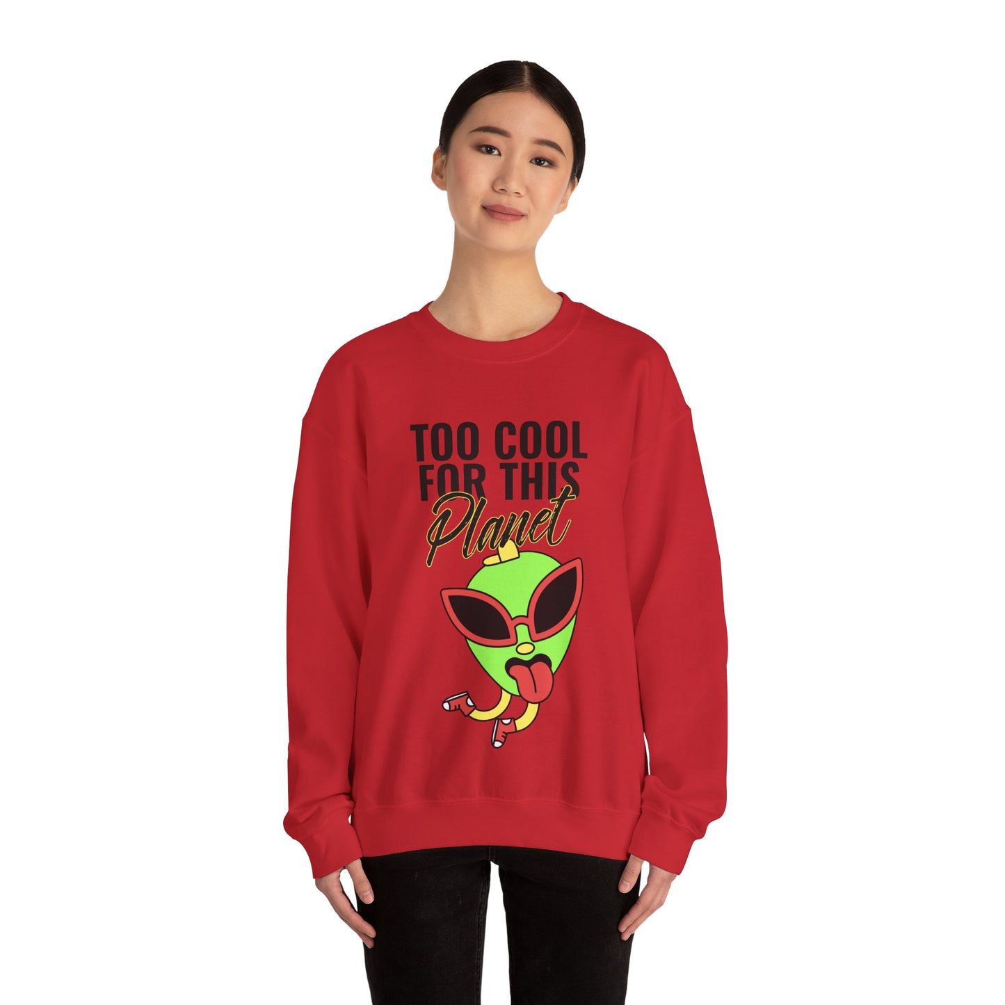 Sweatshirt "Too Cool for this Planet" - Mulher