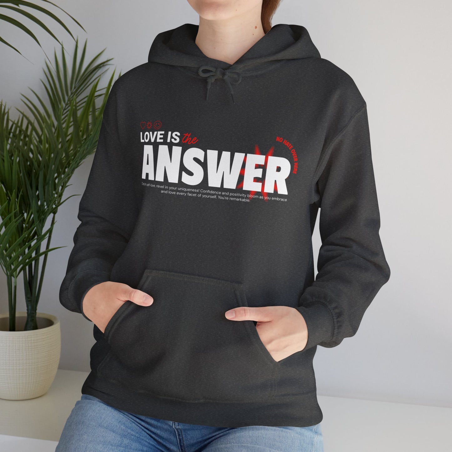 "Love is the answer" hooded sweatshirt