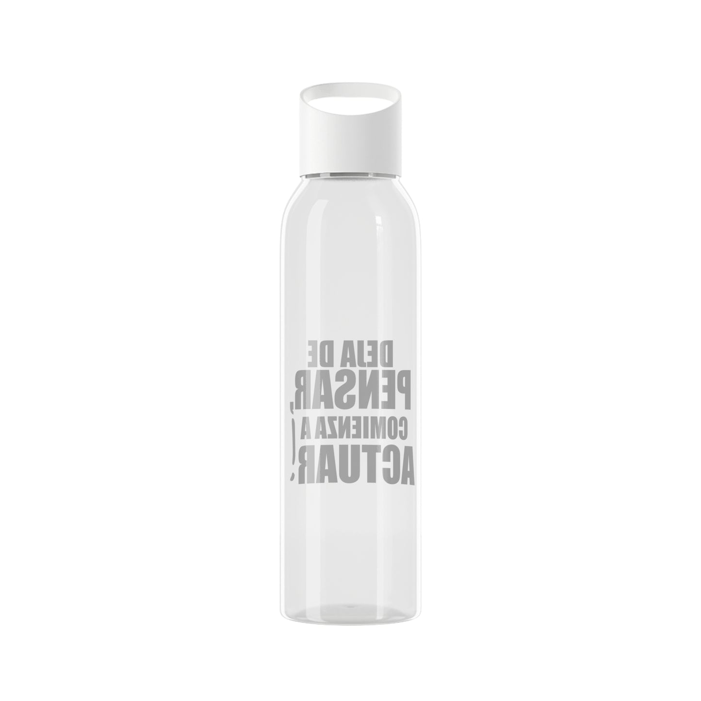 Reusable Sky Bottle - "Stop Thinking, Start Acting!"