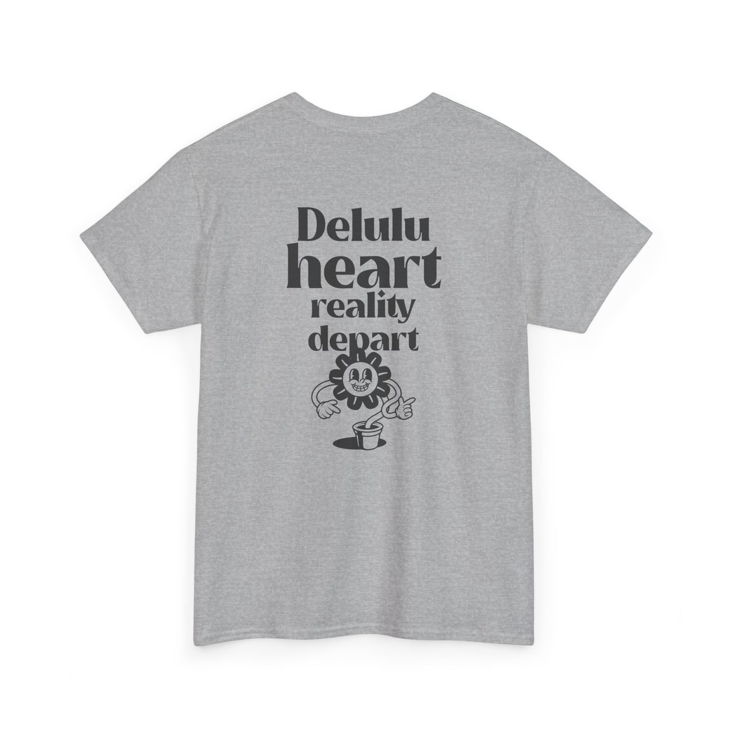 T-shirt -"Delulu Heart, Reality Depart" - Men - Romero's