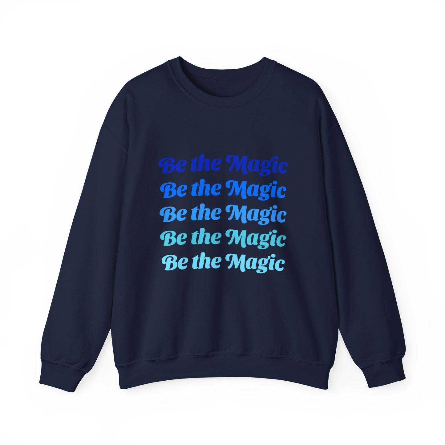 Sweatshirt "Be the Magic" - Mulher