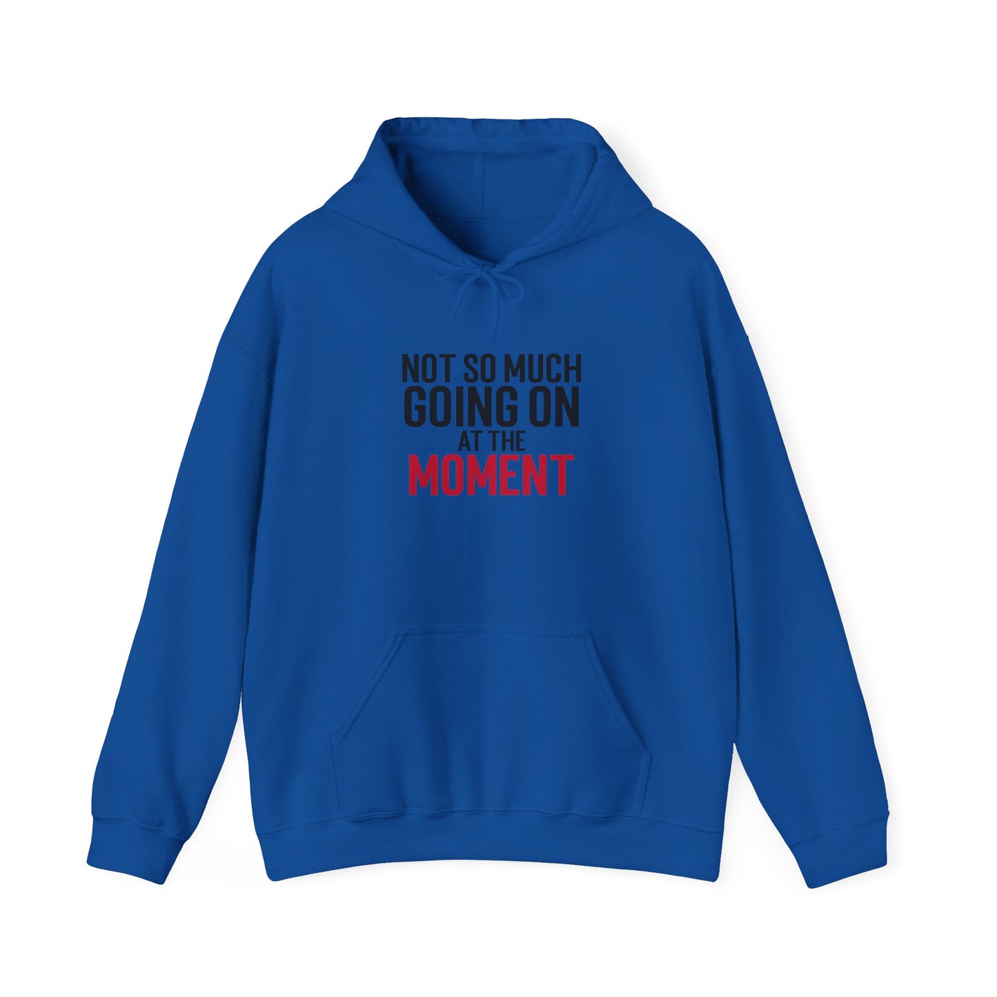 Sweatshirt "Not So Much Going On" - Woman