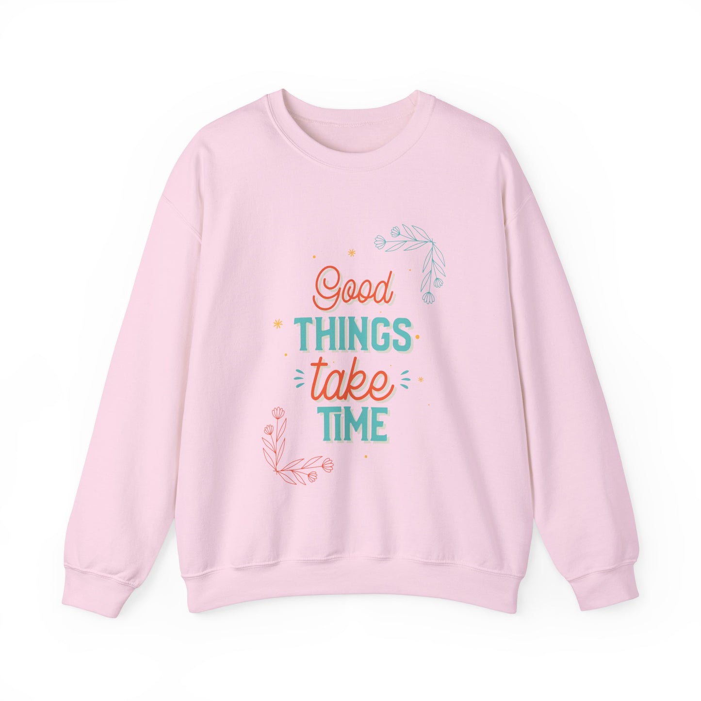 Sweatshirt 'Good Things Take Time' | Women | Romero's: Style with Purpose"