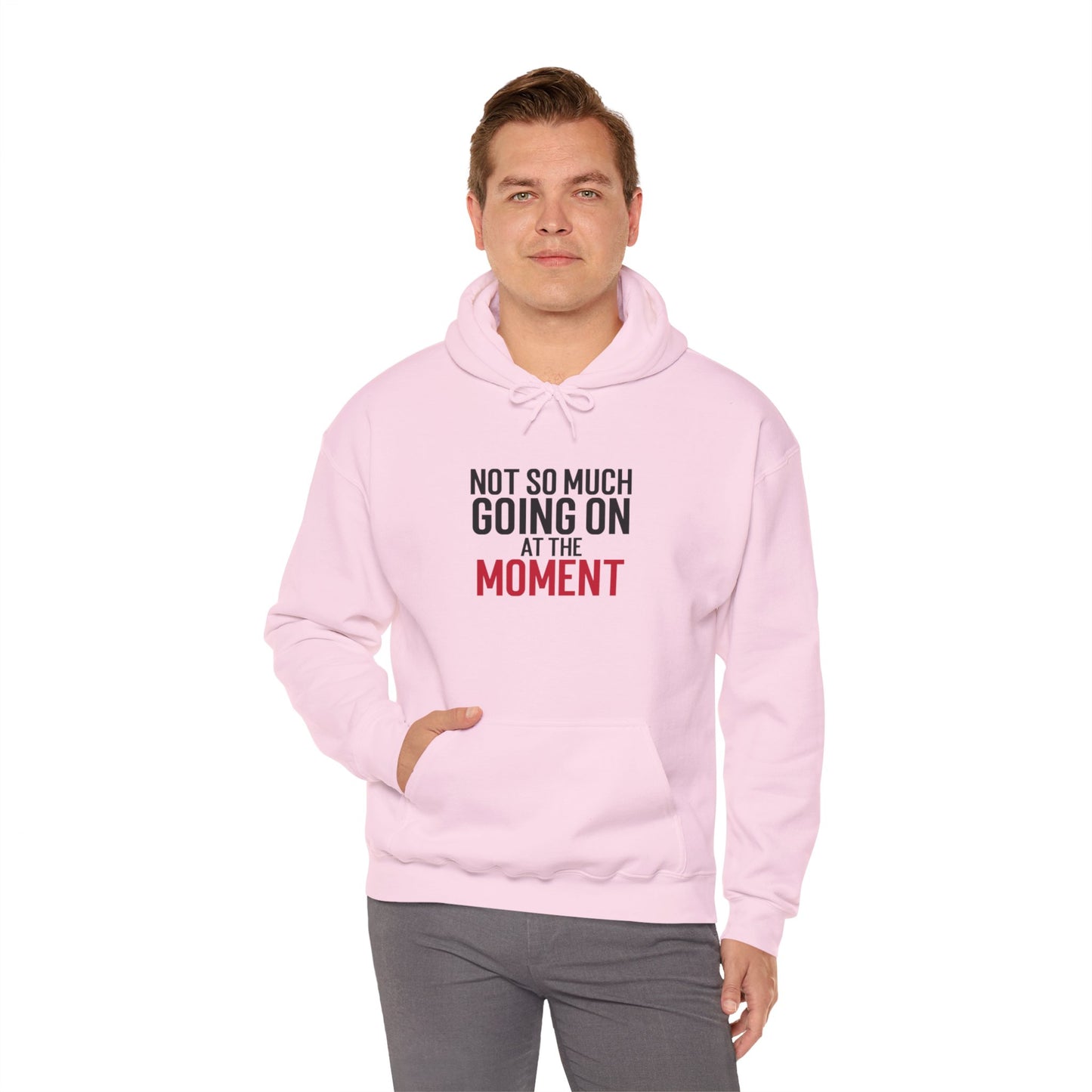 Sweatshirt "Not So Much Going On" - Man