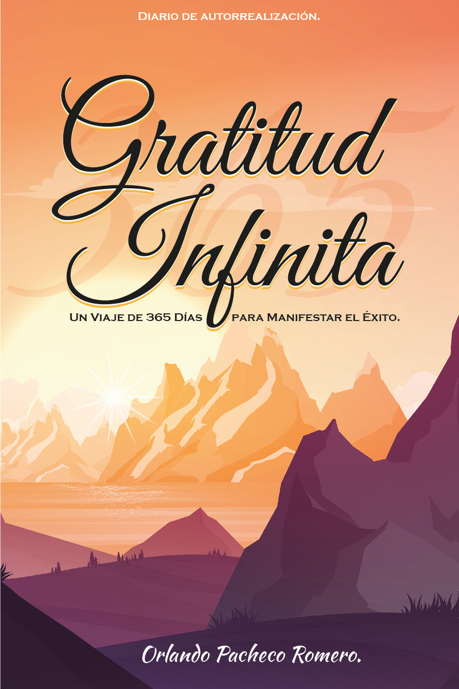 Infinite Gratitude: A 365-day journey to manifest success. Digital version